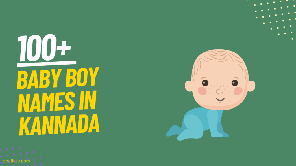 100+ Baby Boy Names in Kannada Spellate