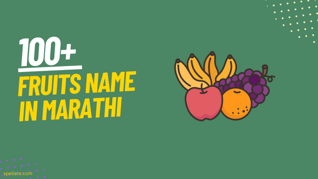 100+ Fruits Name in Marathi Spellate