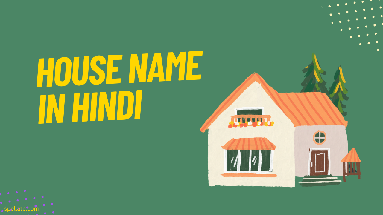 House Name In Hindi 