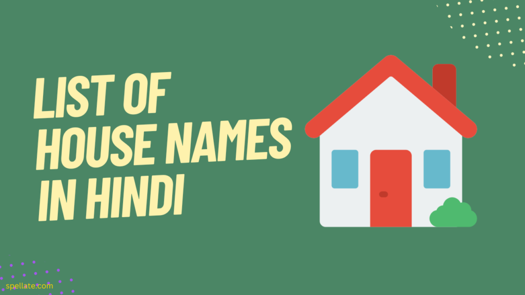 List of House Names in Hindi