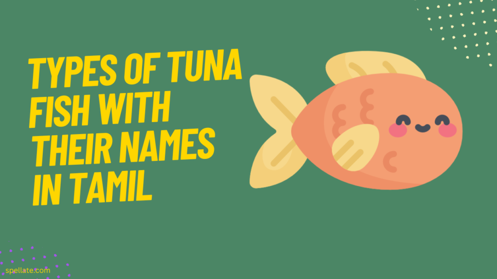 Types of Tuna fish with their names in Tamil