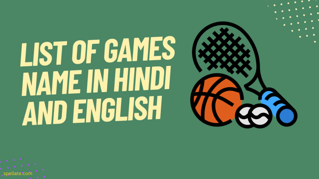 List of Games Name in Hindi and English