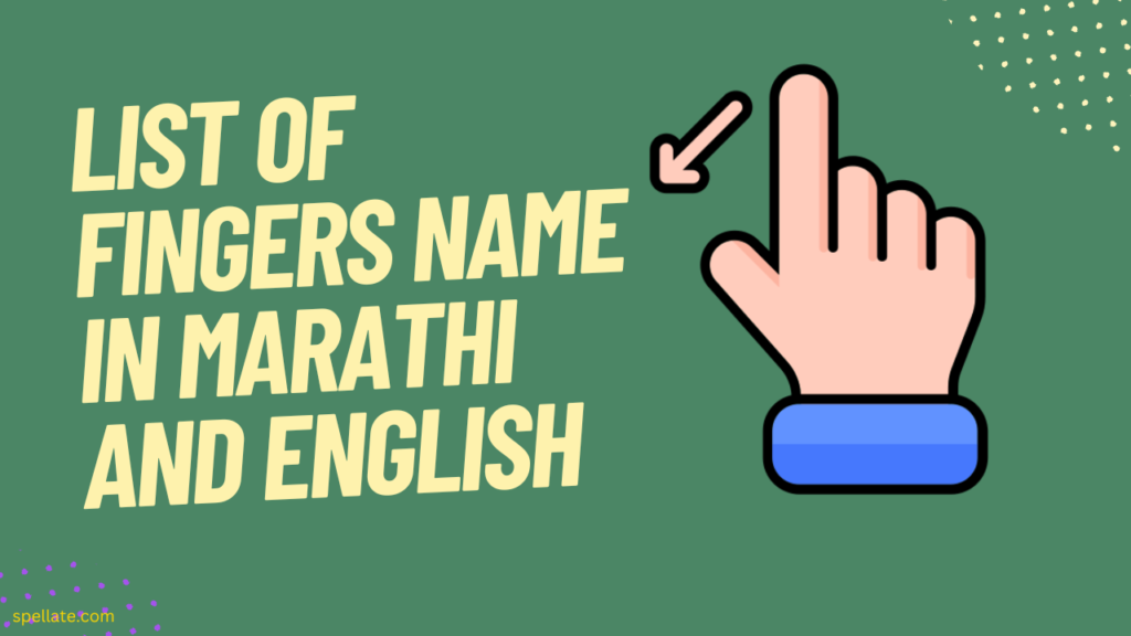 List of fingers name in marathi and English