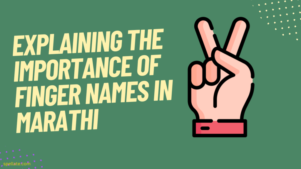 Explaining the importance of finger names in Marathi
