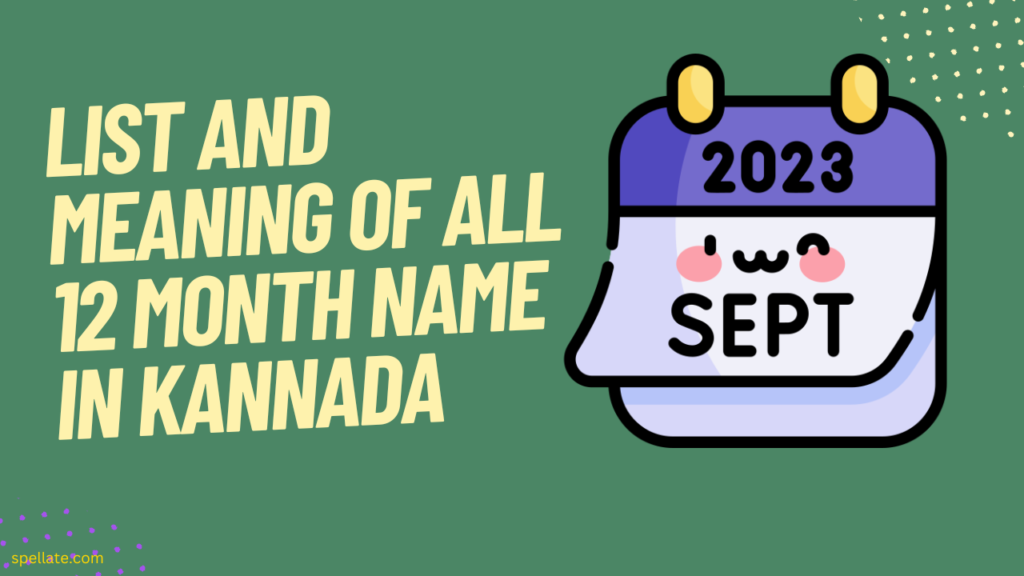 List And Meaning Of All 12 Month Name In Kannada