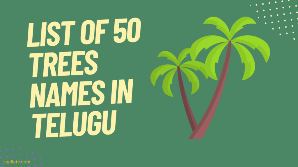 List of 50 trees names in Telugu