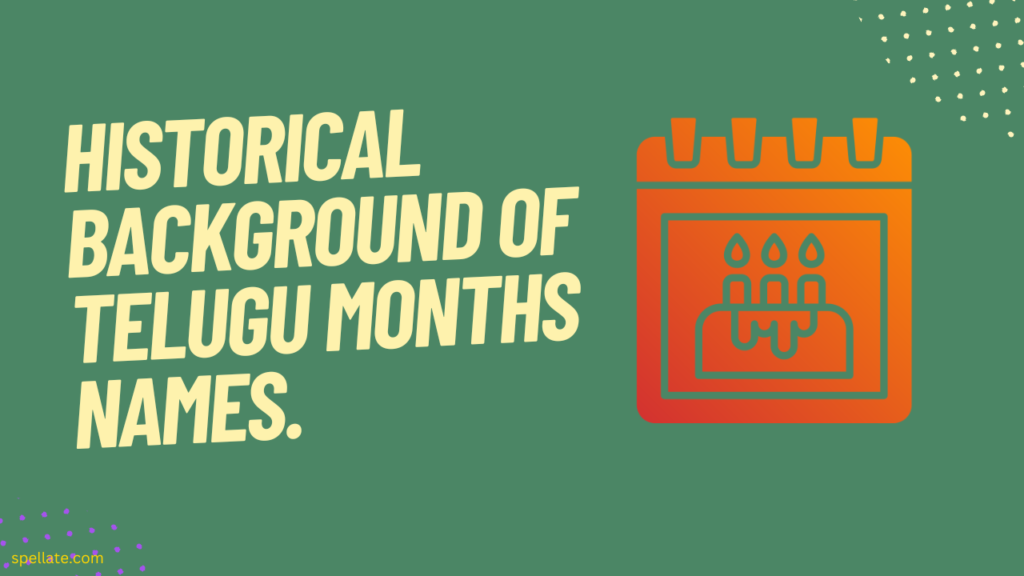 Historical background of Telugu months names