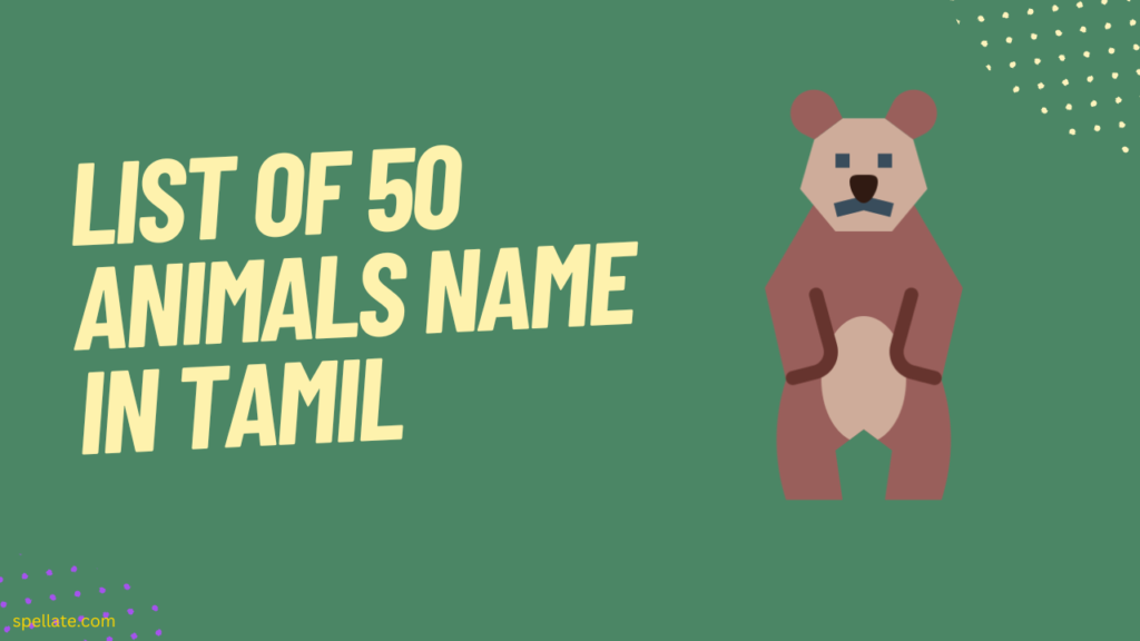 List of 50 Animals name in Tamil