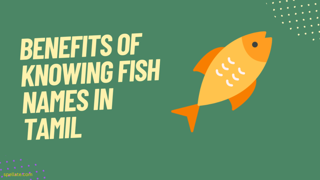 Benefits of Knowing Fish Names in Tamil: