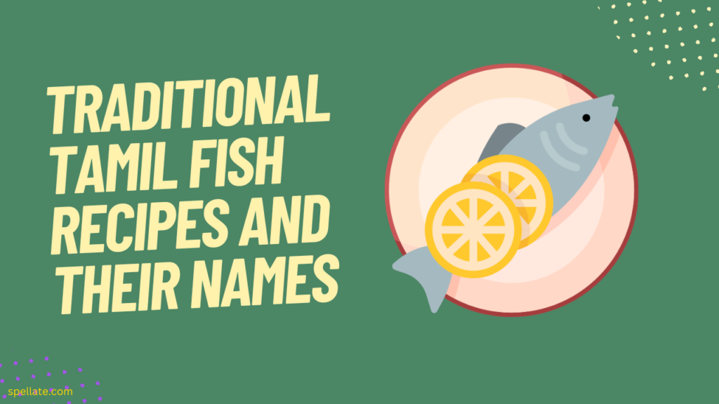 Traditional Tamil Fish Recipes and Their Names