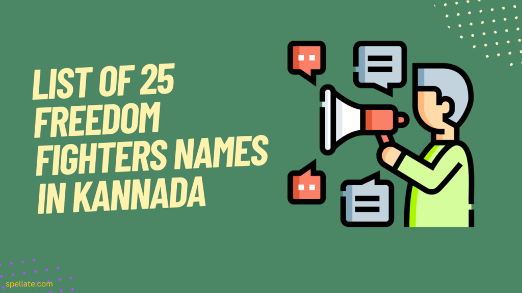 List of 25 freedom fighters names in Kannada