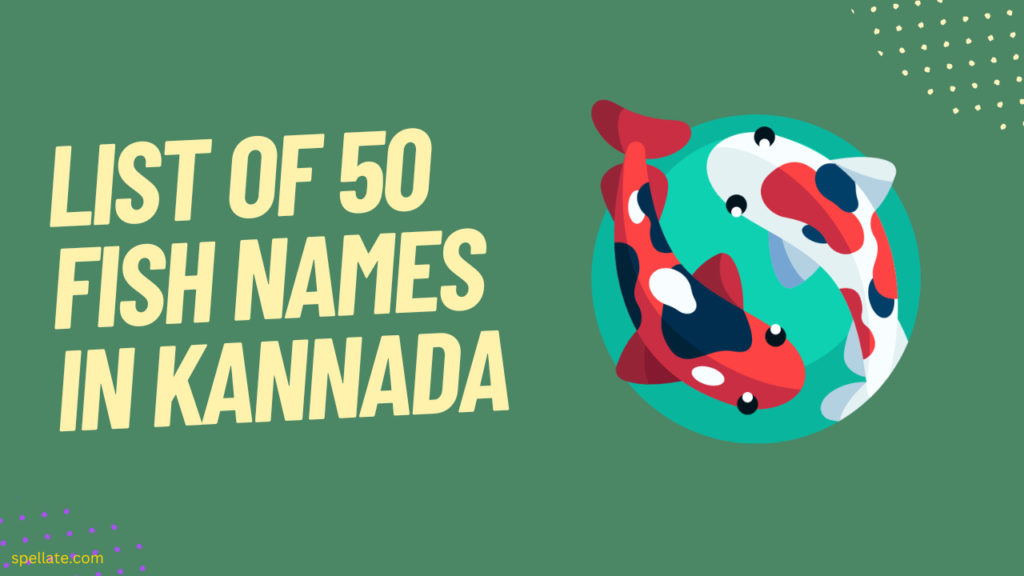 List of 50 fish names in Kannada