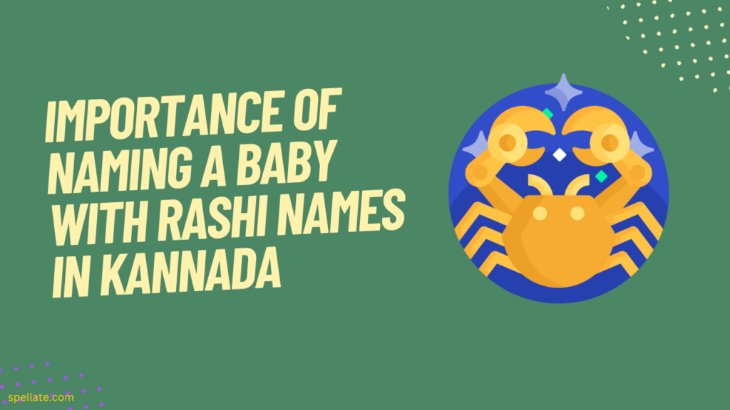 Importance of naming a baby with Rashi names in Kannada