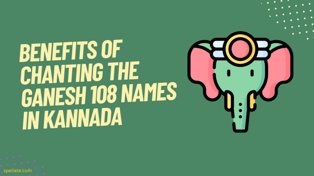 Benefits of chanting the Ganesh 108 names in Kannada