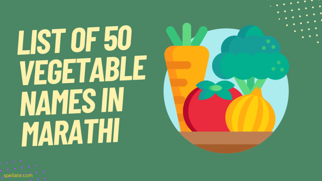 List of 50 Vegetable names in Marathi