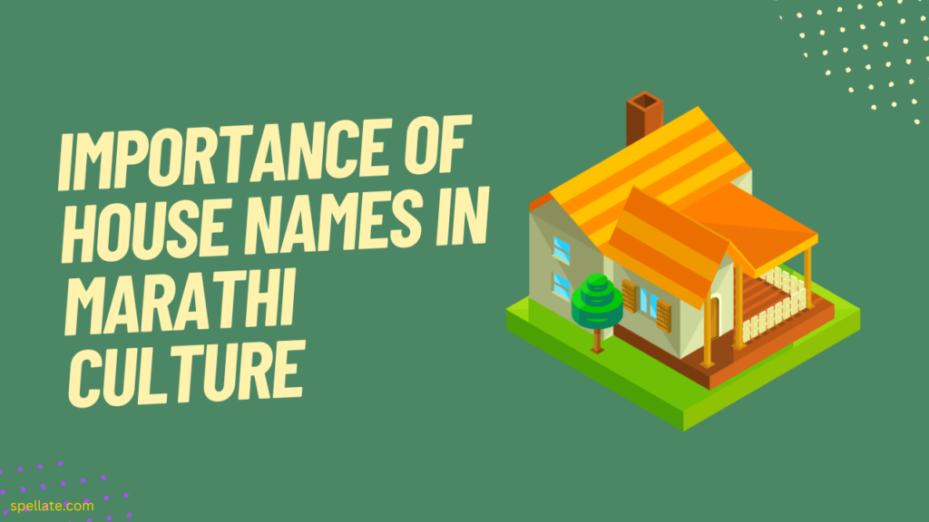 Importance of house names in Marathi culture