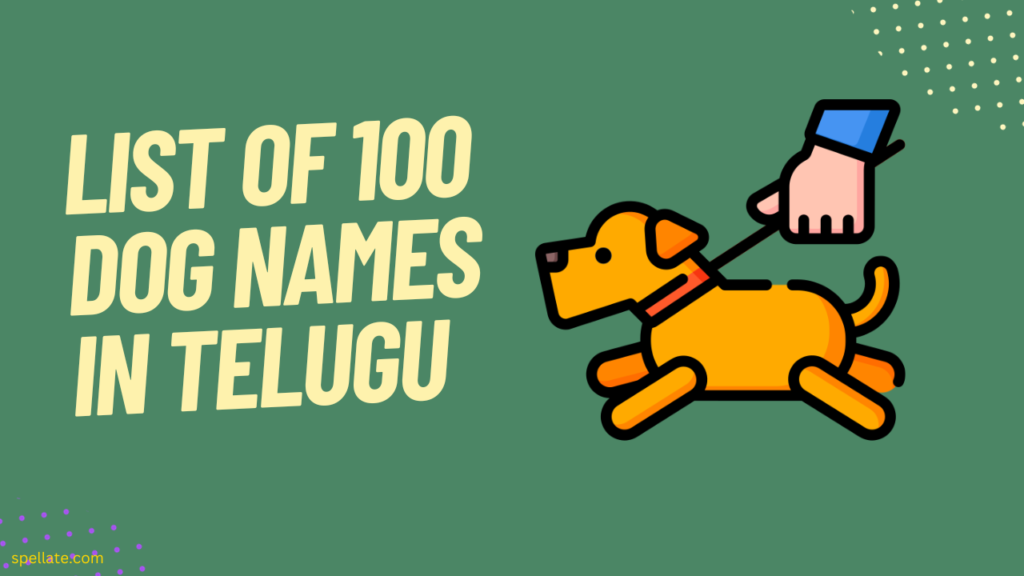 List of 100 Dog names in Telugu